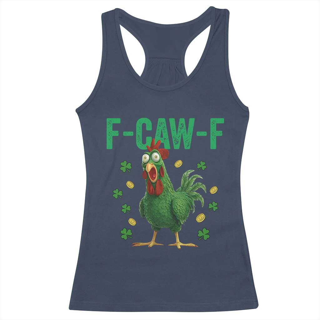 Funny St Patrick Day Racerback Tank Top F-Caw-F Lucky Chicken Meme TS14 Navy Print Your Wear