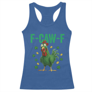 Funny St Patrick Day Racerback Tank Top F-Caw-F Lucky Chicken Meme TS14 Royal Blue Print Your Wear