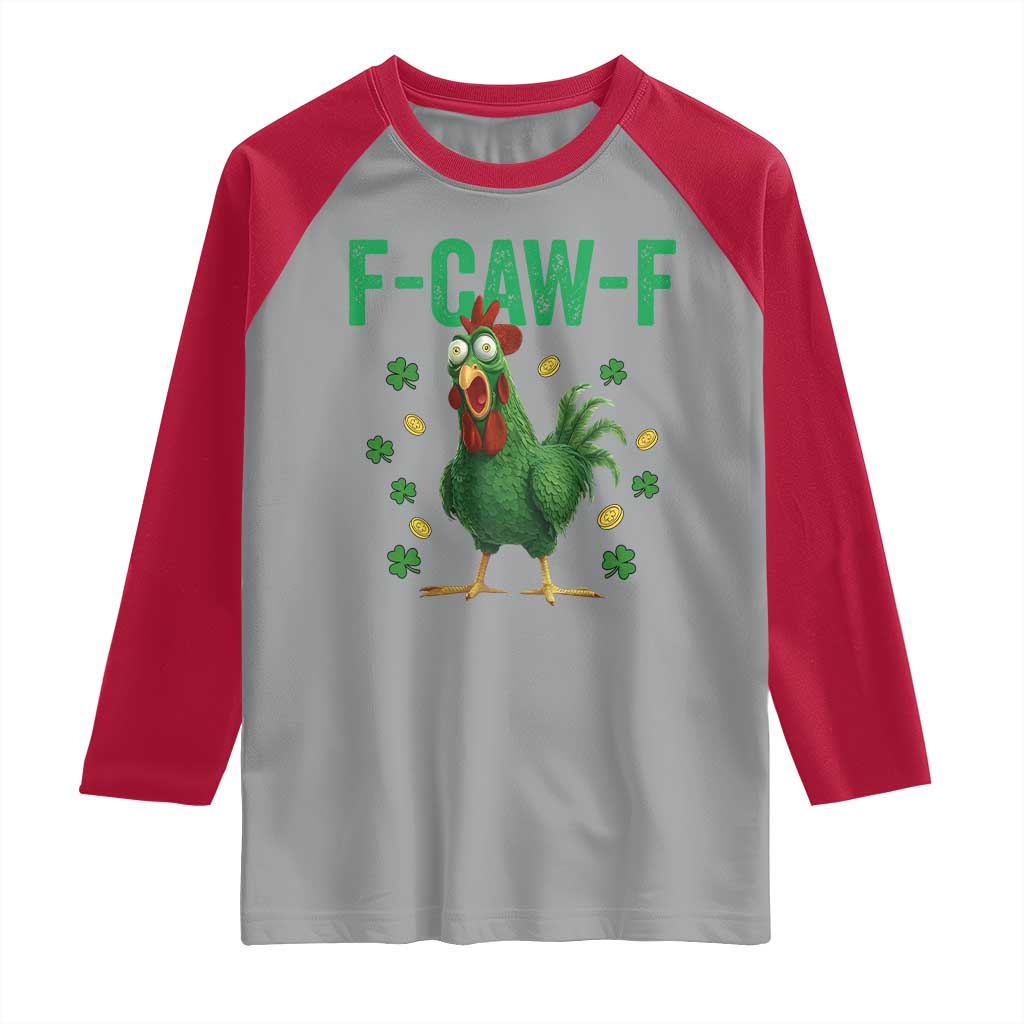 Funny St Patrick Day Raglan Shirt F-Caw-F Lucky Chicken Meme TS14 Sport Gray Red Print Your Wear