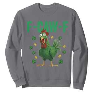 Funny St Patrick Day Sweatshirt F-Caw-F Lucky Chicken Meme TS14 Charcoal Print Your Wear