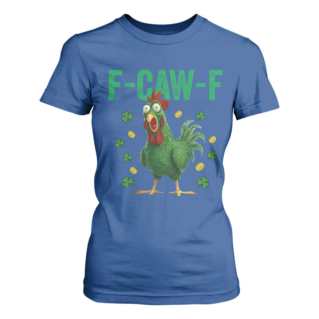 Funny St Patrick Day T Shirt For Women F-Caw-F Lucky Chicken Meme TS14 Royal Blue Print Your Wear