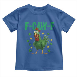Funny St Patrick Day Toddler T Shirt F-Caw-F Lucky Chicken Meme TS14 Royal Blue Print Your Wear