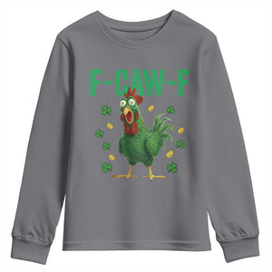 Funny St Patrick Day Youth Sweatshirt F-Caw-F Lucky Chicken Meme TS14 Charcoal Print Your Wear