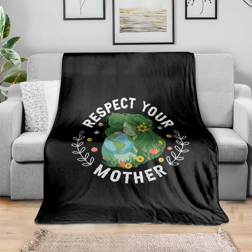 Respect Your Mother Throw Blanket Earth Mother Women Girl TS14 Print Your Wear