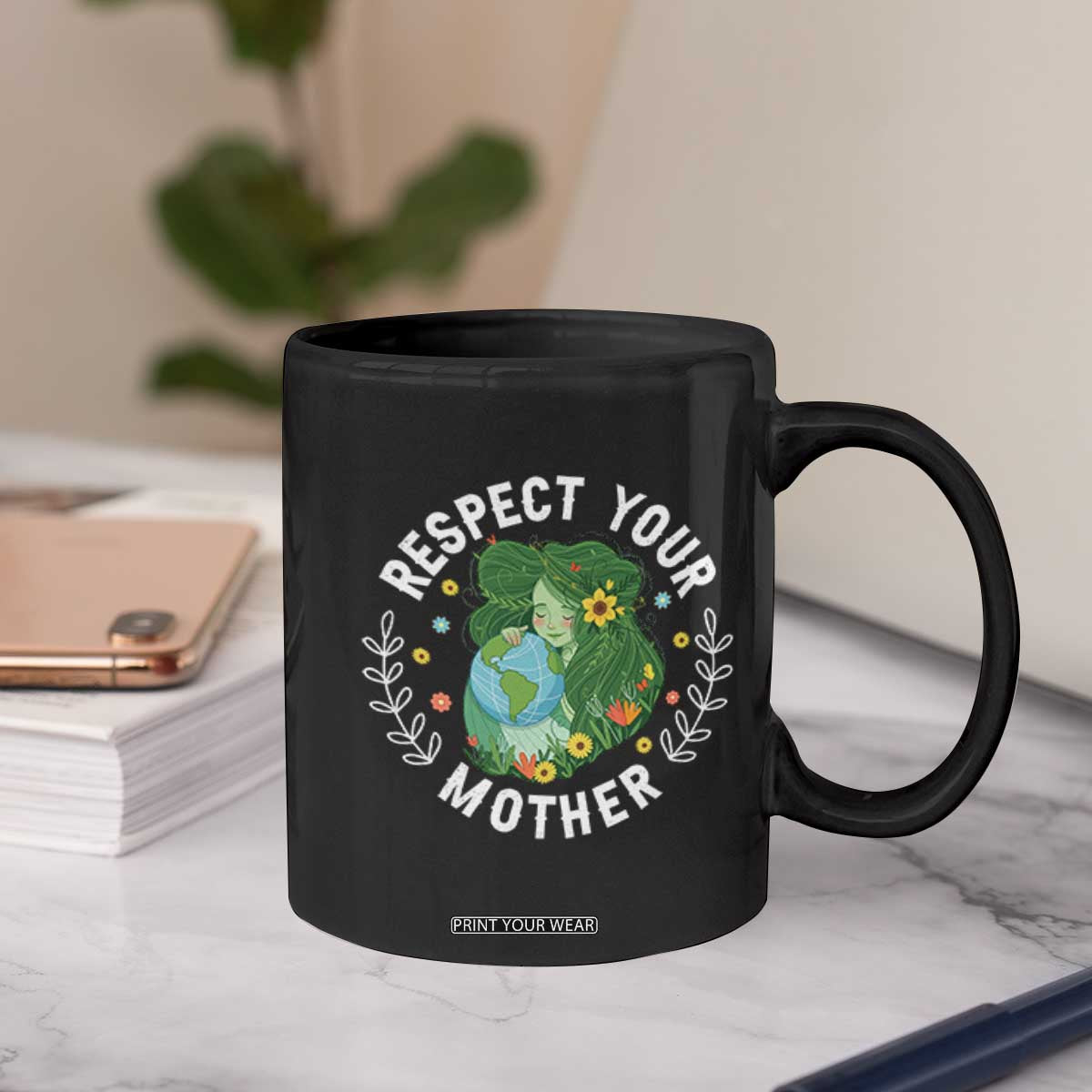 Respect Your Mother Coffee Mug Earth Mother Women Girl TS14 Print Your Wear