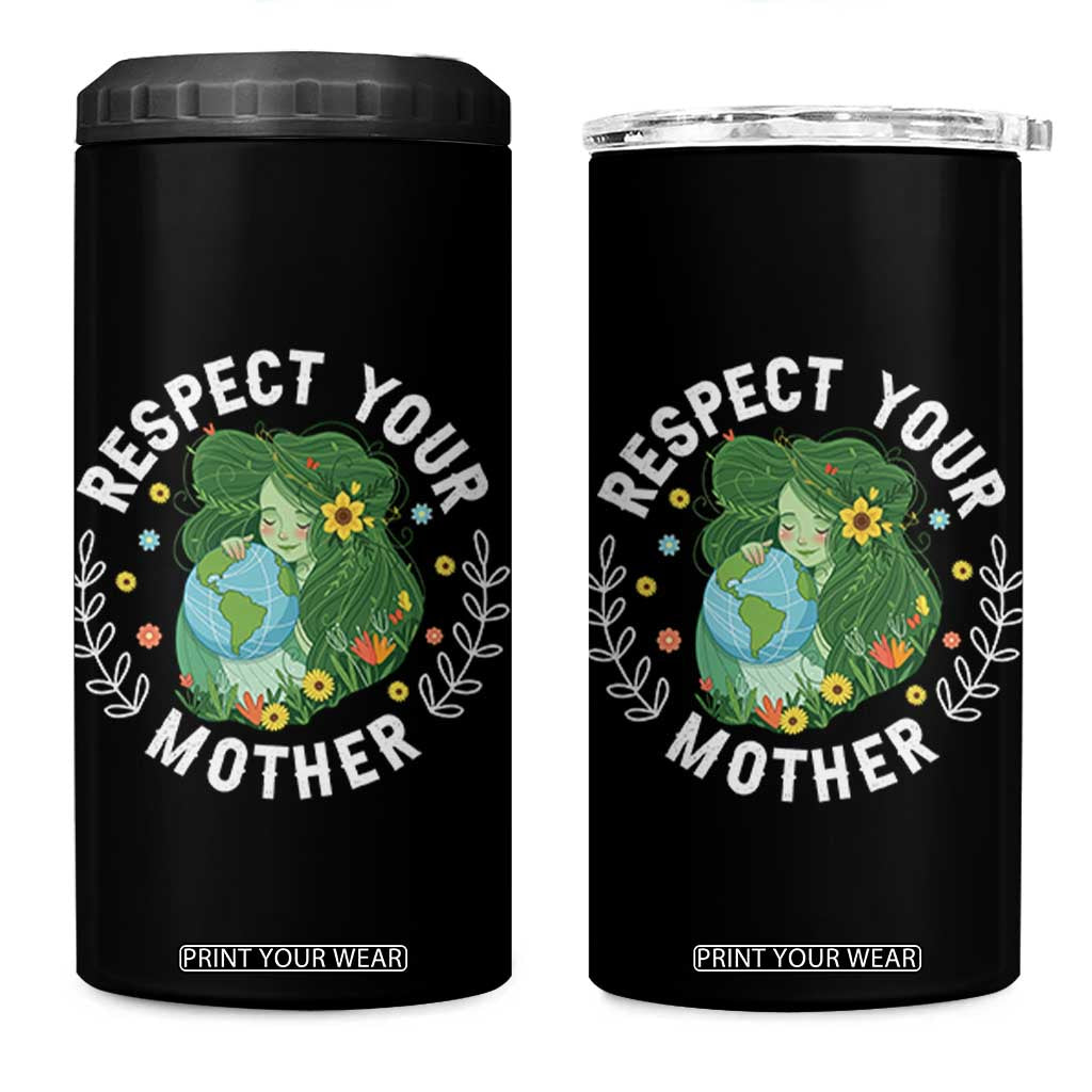 Respect Your Mother 4 in 1 Can Cooler Tumbler Earth Mother Women Girl TS14 One Size: 16 oz Black Print Your Wear