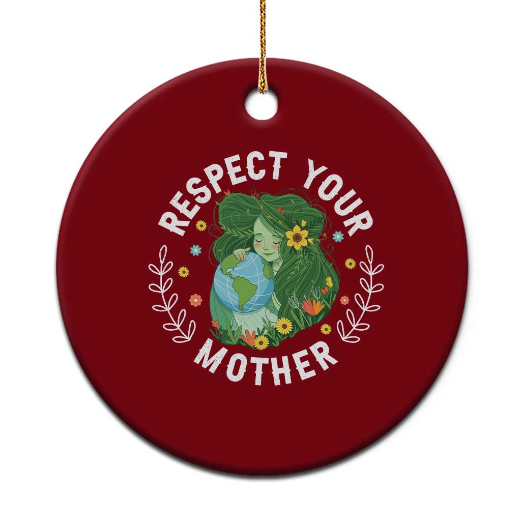 Respect Your Mother Ceramic Ornament Earth Mother Women Girl TS14 1pc Red Print Your Wear