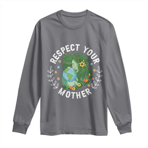 Respect Your Mother Long Sleeve Shirt Earth Mother Women Girl TS14 Charcoal Print Your Wear