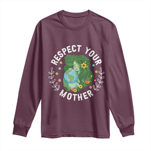 Respect Your Mother Long Sleeve Shirt Earth Mother Women Girl TS14 Maroon Print Your Wear