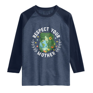 Respect Your Mother Raglan Shirt Earth Mother Women Girl TS14 Heather Denim Navy Print Your Wear