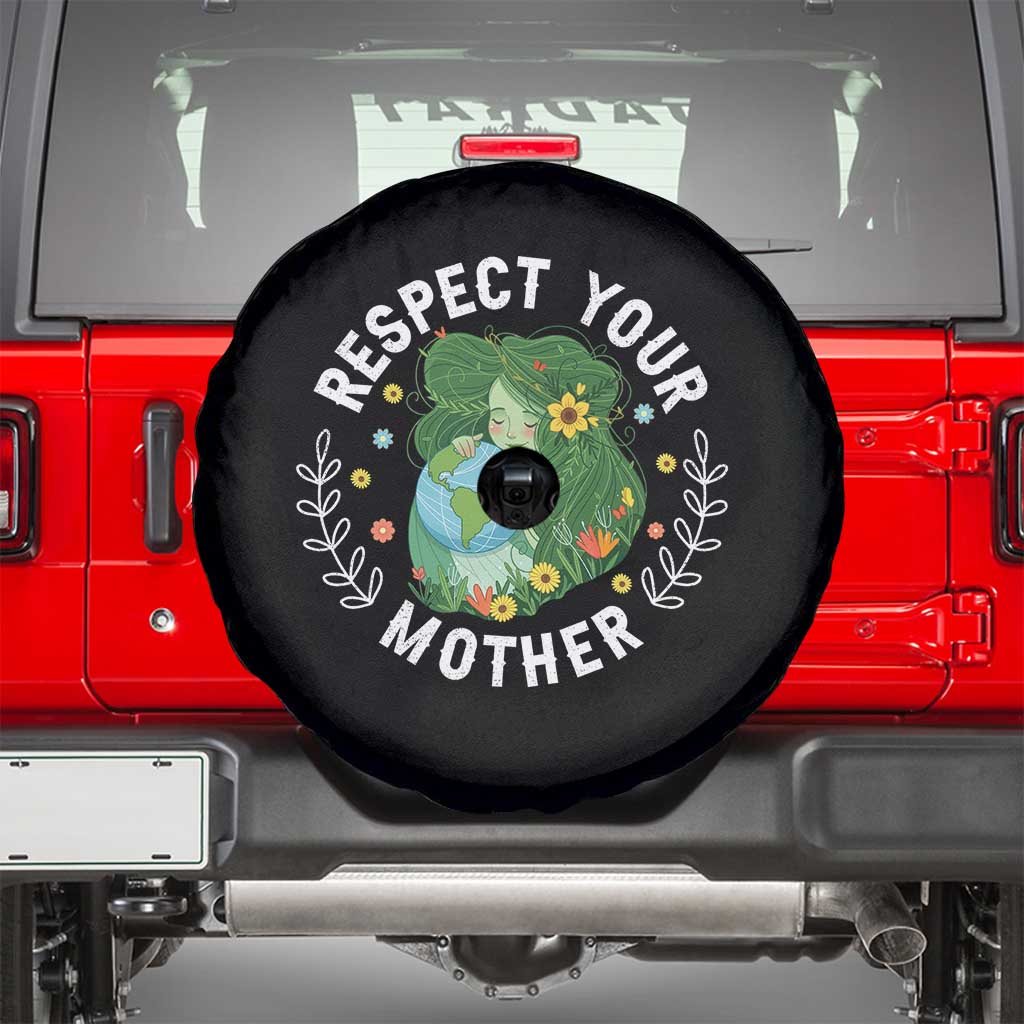 Respect Your Mother Spare Tire Cover Earth Mother Women Girl TS14 Black Print Your Wear