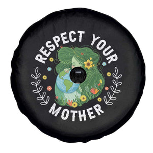 Respect Your Mother Spare Tire Cover Earth Mother Women Girl TS14 Print Your Wear