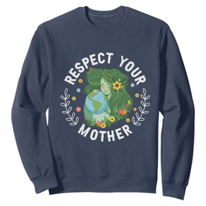 Respect Your Mother Sweatshirt Earth Mother Women Girl TS14 Navy Print Your Wear