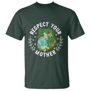 Respect Your Mother T Shirt Earth Mother Women Girl TS14 Dark Forest Green Print Your Wear