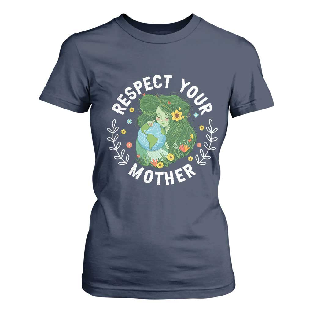 Respect Your Mother T Shirt For Women Earth Mother Women Girl TS14 Navy Print Your Wear