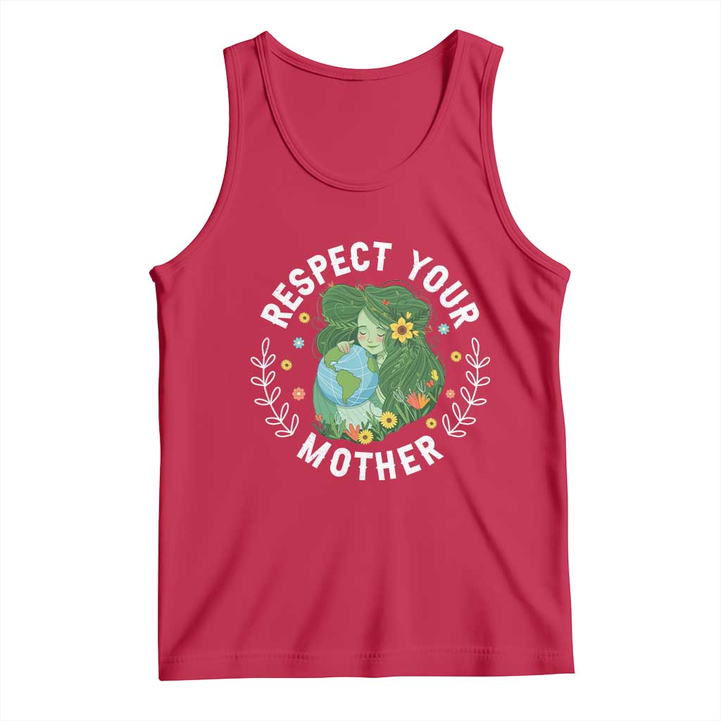 Respect Your Mother Tank Top Earth Mother Women Girl TS14 Red Print Your Wear