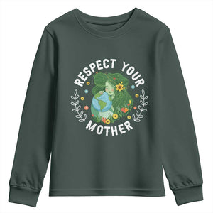 Respect Your Mother Youth Sweatshirt Earth Mother Women Girl TS14 Dark Forest Green Print Your Wear
