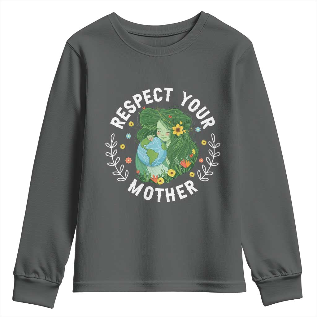 Respect Your Mother Youth Sweatshirt Earth Mother Women Girl TS14 Dark Heather Print Your Wear
