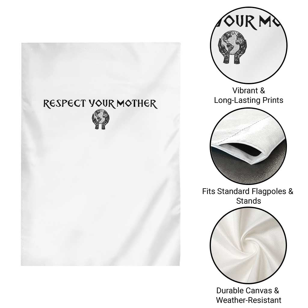 Respect Your Mother Garden Flag Funny Sarcastic Earth Day TS14 Print Your Wear