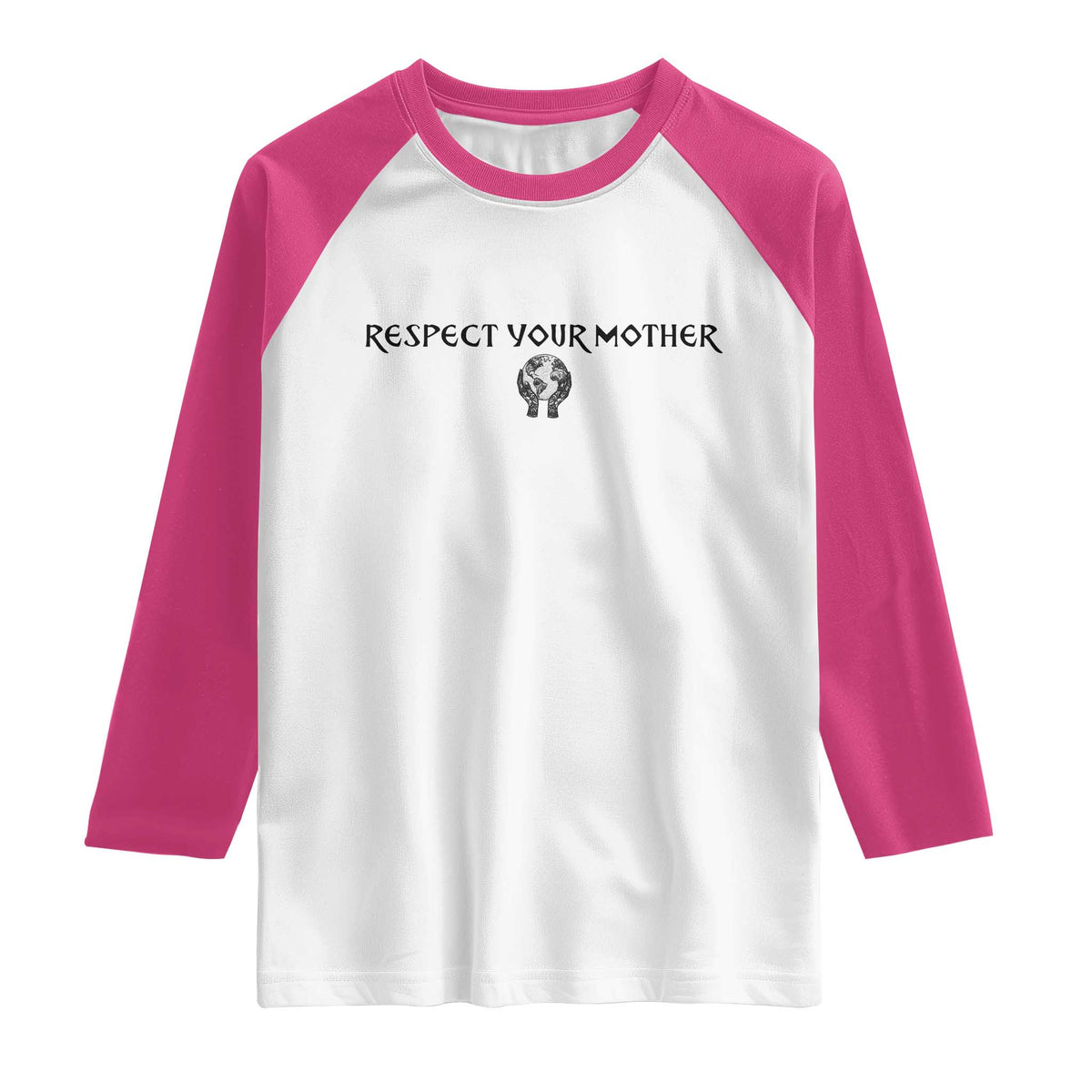 Respect Your Mother Raglan Shirt Funny Sarcastic Earth Day TS14 White Heliconia Print Your Wear