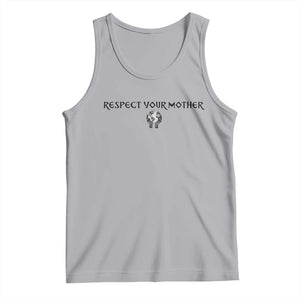 Respect Your Mother Tank Top Funny Sarcastic Earth Day TS14 Athletic Heather Print Your Wear