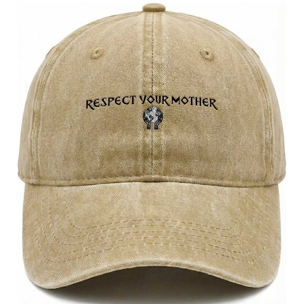 Respect Your Mother Washed Cotton Baseball Cap Funny Sarcastic Earth Day TS14 Print Your Wear