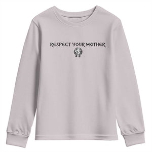 Respect Your Mother Youth Sweatshirt Funny Sarcastic Earth Day TS14 Ice Gray Print Your Wear