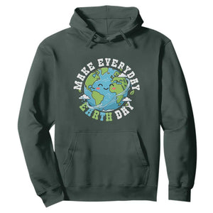 Funny Make Earth Day Every Day Hoodie Cute Environmental Awareness Earth Day TS14 Dark Forest Green Print Your Wear