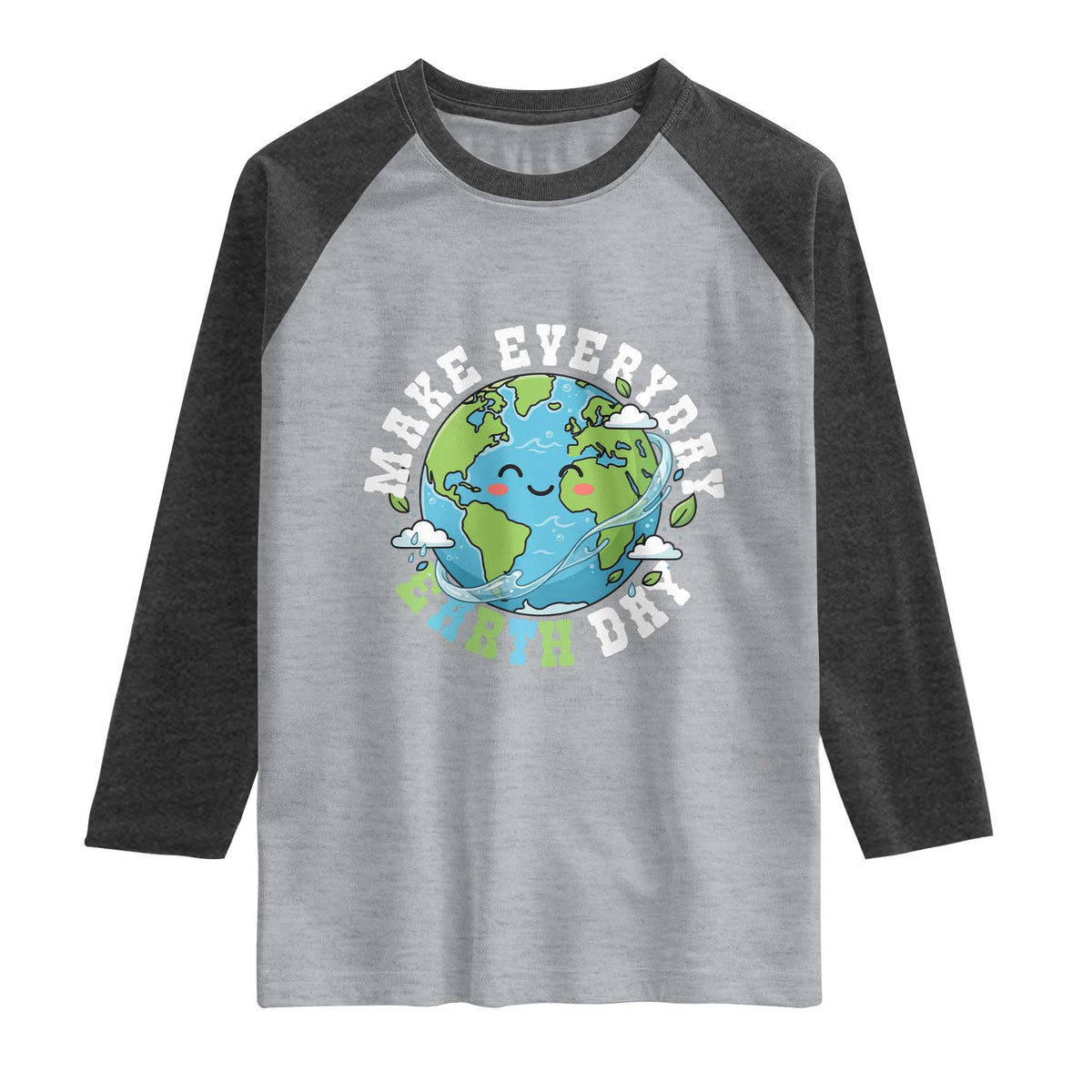Funny Make Earth Day Every Day Raglan Shirt Cute Environmental Awareness Earth Day TS14 Heather Gray Heather Charcoal Print Your Wear