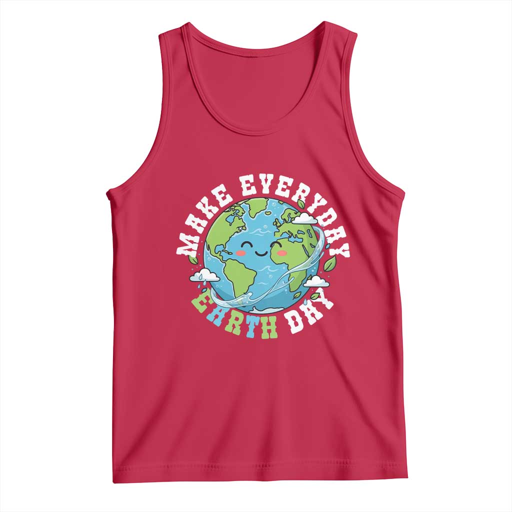 Funny Make Earth Day Every Day Tank Top Cute Environmental Awareness Earth Day TS14 Red Print Your Wear