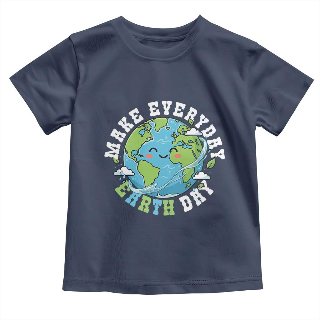 Funny Make Earth Day Every Day Toddler T Shirt Cute Environmental Awareness Earth Day TS14 Navy Print Your Wear