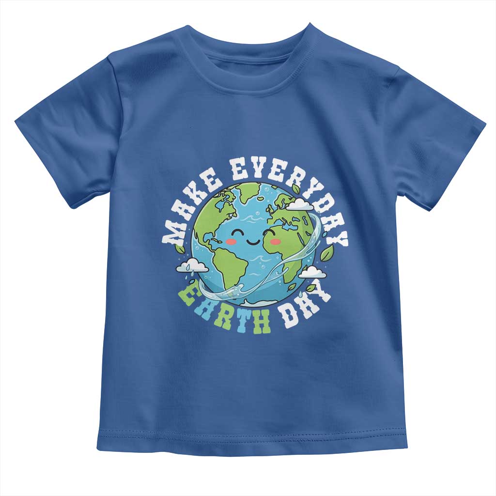 Funny Make Earth Day Every Day Toddler T Shirt Cute Environmental Awareness Earth Day TS14 Royal Blue Print Your Wear