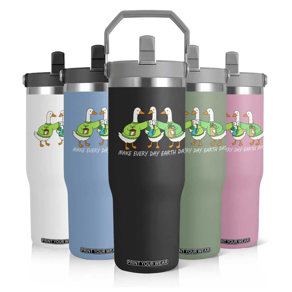 Funny Earth Day Flip Straw Tumbler Silly Goose Make Earth Day Every Day TS14 Print Your Wear