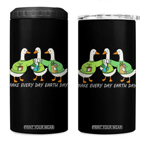 Funny Earth Day 4 in 1 Can Cooler Tumbler Silly Goose Make Earth Day Every Day TS14 One Size: 16 oz Black Print Your Wear