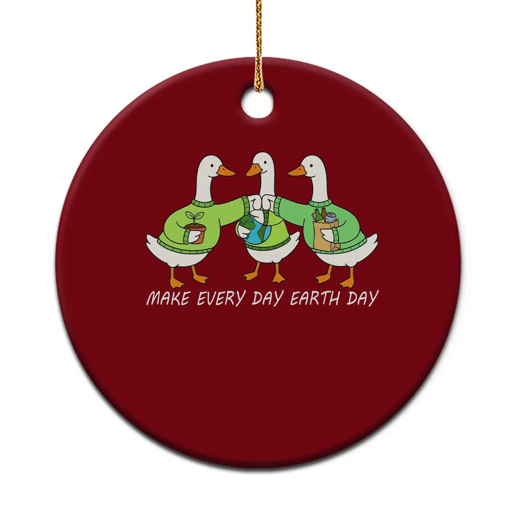 Funny Earth Day Ceramic Ornament Silly Goose Make Earth Day Every Day TS14 1pc Red Print Your Wear