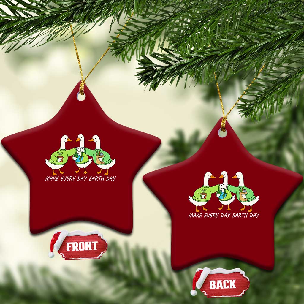 Funny Earth Day Ceramic Ornament Silly Goose Make Earth Day Every Day TS14 Print Your Wear