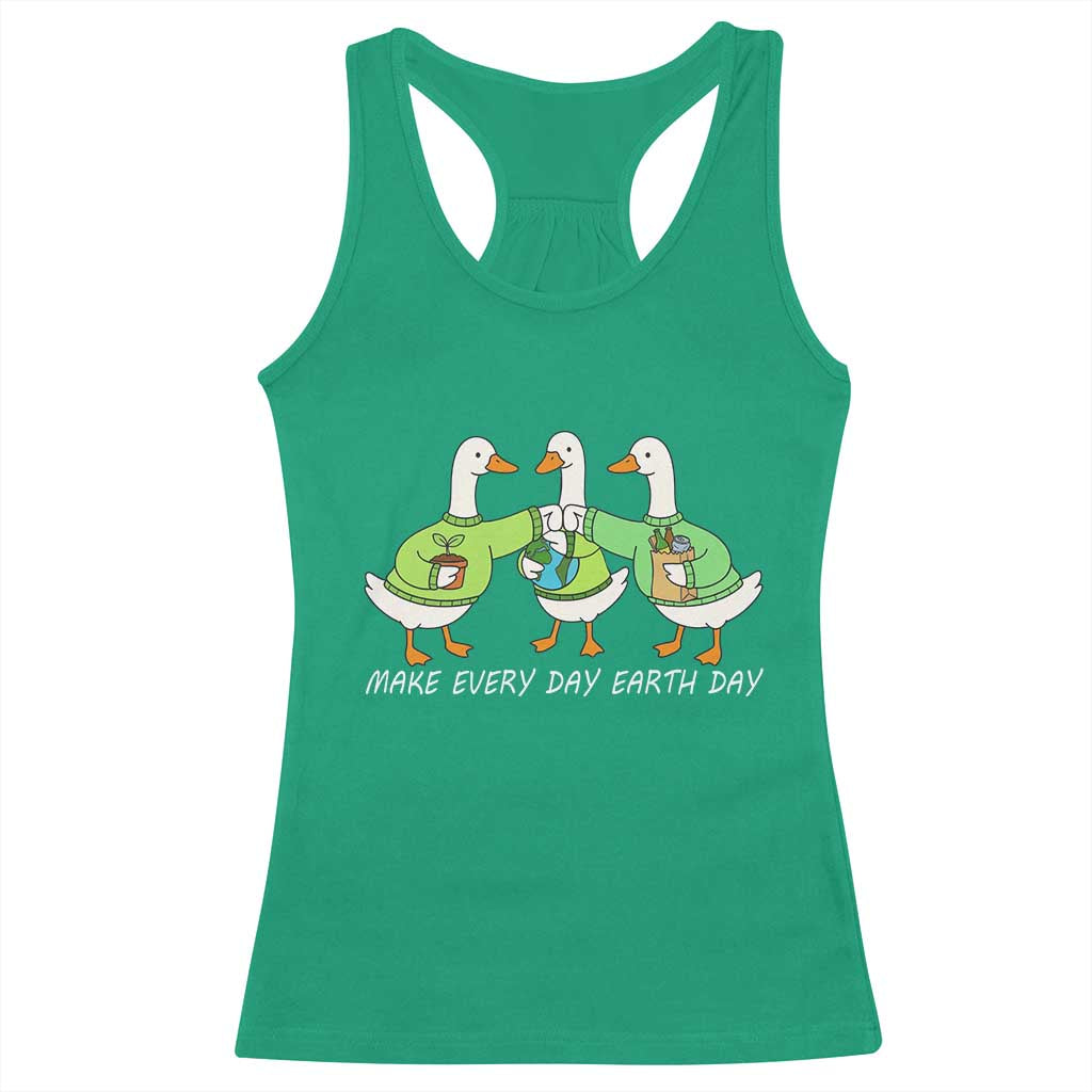 Funny Earth Day Racerback Tank Top Silly Goose Make Earth Day Every Day TS14 Irish Green Print Your Wear