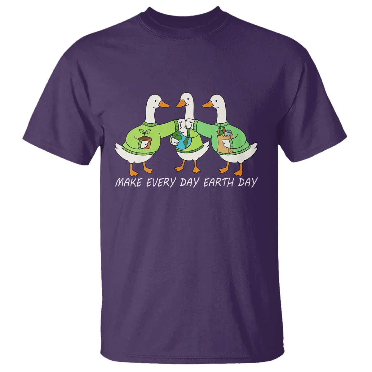 Funny Earth Day T Shirt Silly Goose Make Earth Day Every Day TS14 Purple Print Your Wear