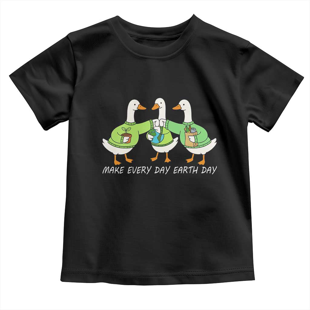 Funny Earth Day Toddler T Shirt Silly Goose Make Earth Day Every Day TS14 Black Print Your Wear