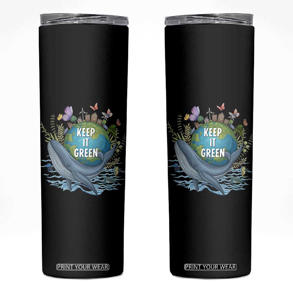 Keep It Green Earth Day Skinny Tumbler Eco-Friendly Nature Environmental Awareness TS14 Black Print Your Wear