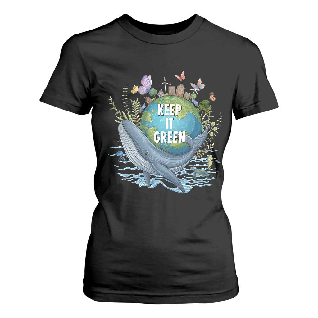 Keep It Green Earth Day T Shirt For Women Eco-Friendly Nature Environmental Awareness TS14 Black Print Your Wear