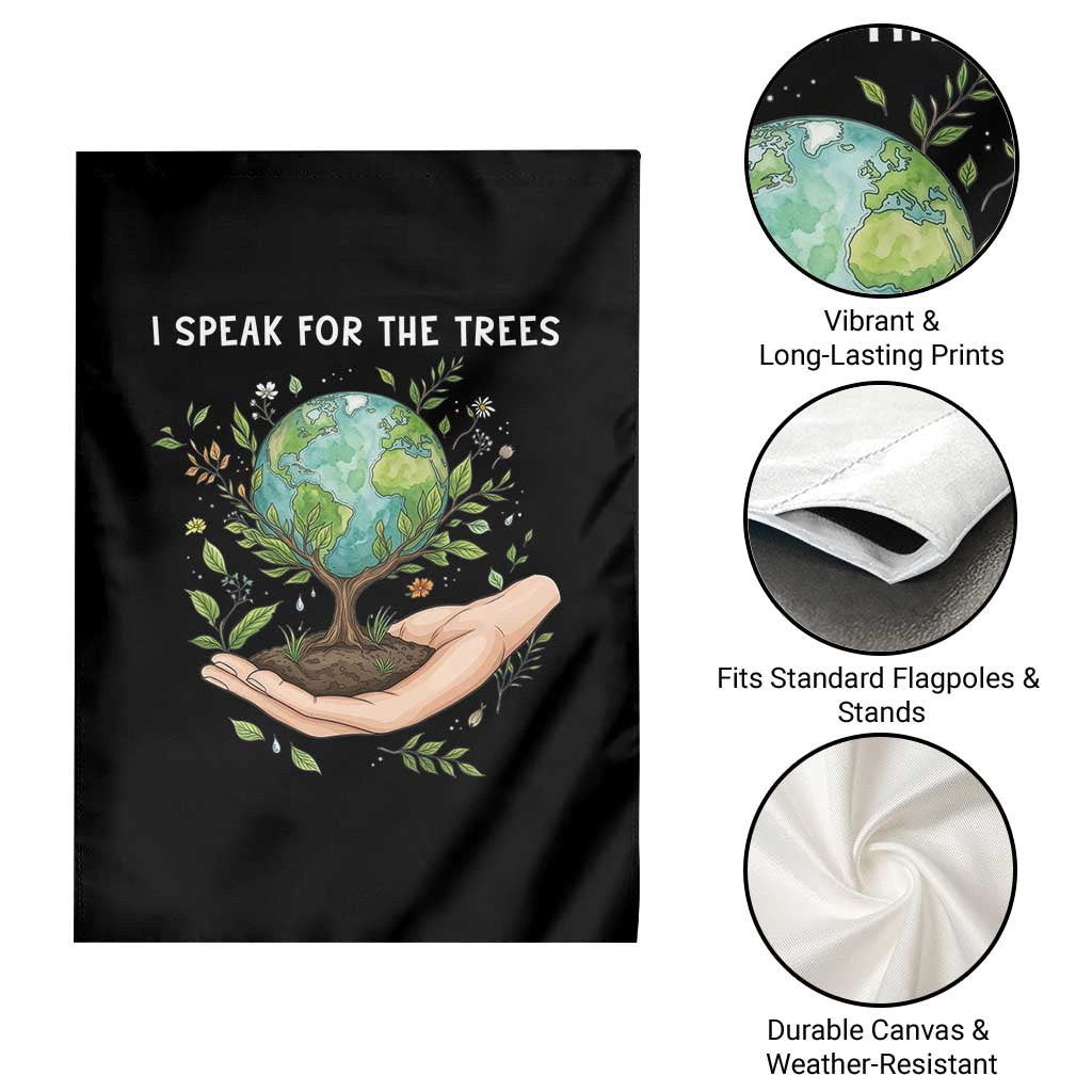 I Speak For The Trees Garden Flag Earth Day Awareness TS14 Print Your Wear