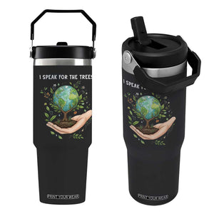 I Speak For The Trees Flip Straw Tumbler Earth Day Awareness TS14 One Size: 30 oz Black Print Your Wear