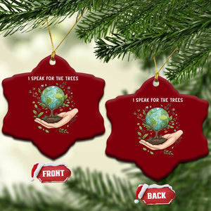 I Speak For The Trees Ceramic Ornament Earth Day Awareness TS14 Print Your Wear