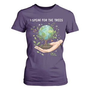 I Speak For The Trees T Shirt For Women Earth Day Awareness TS14 Purple Print Your Wear