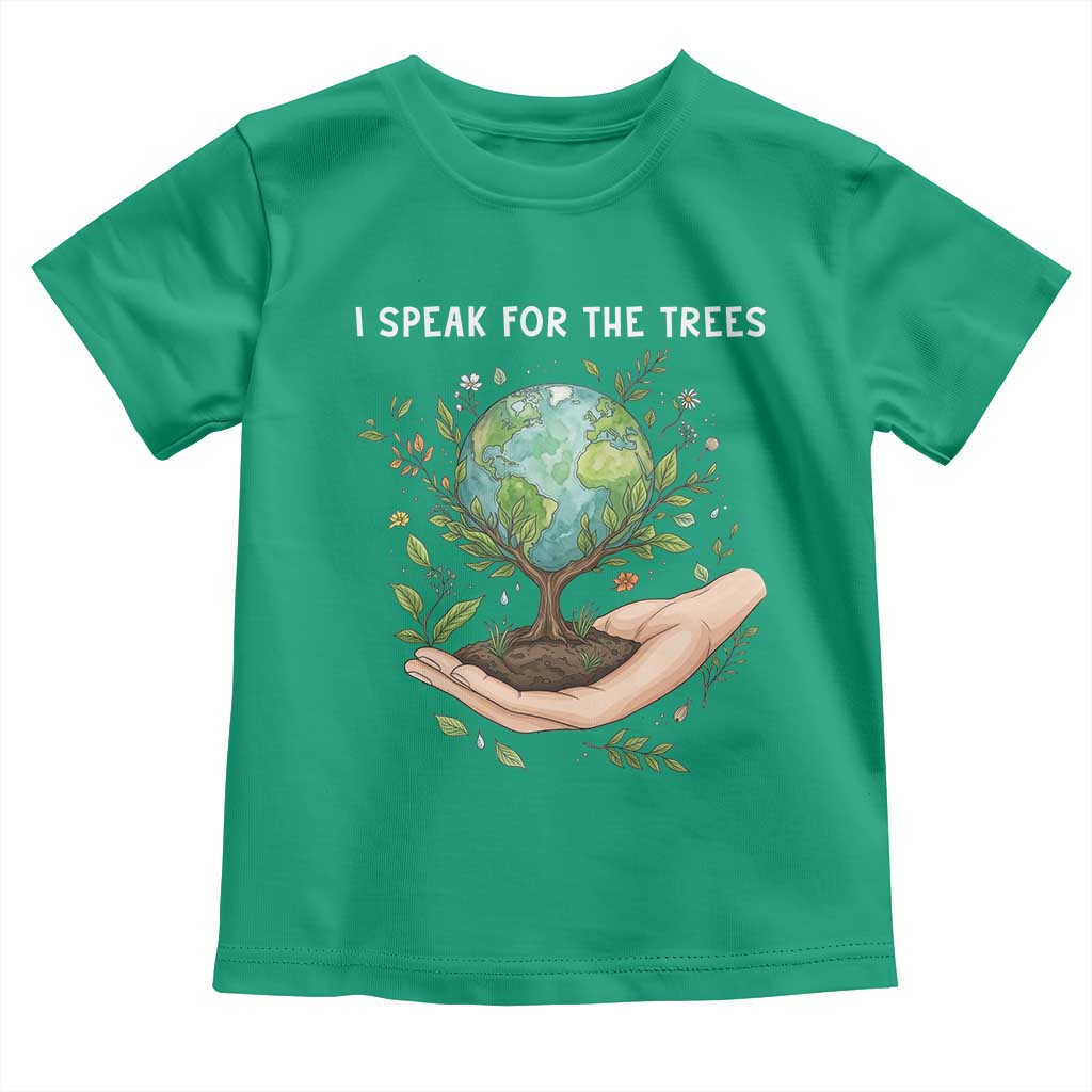 I Speak For The Trees Toddler T Shirt Earth Day Awareness TS14 Irish Green Print Your Wear