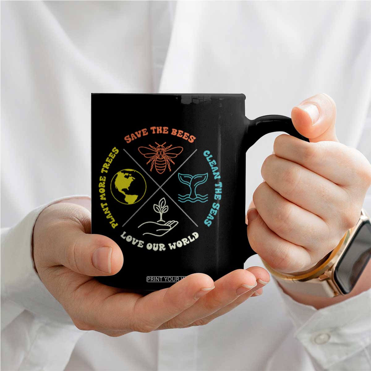 Earth Day Awareness Coffee Mug Save The Bees Plant More Trees Clean The Seas Titties TS14 Print Your Wear