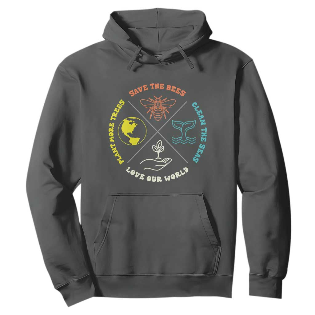 Earth Day Awareness Hoodie Save The Bees Plant More Trees Clean The Seas Titties TS14 Dark Heather Print Your Wear