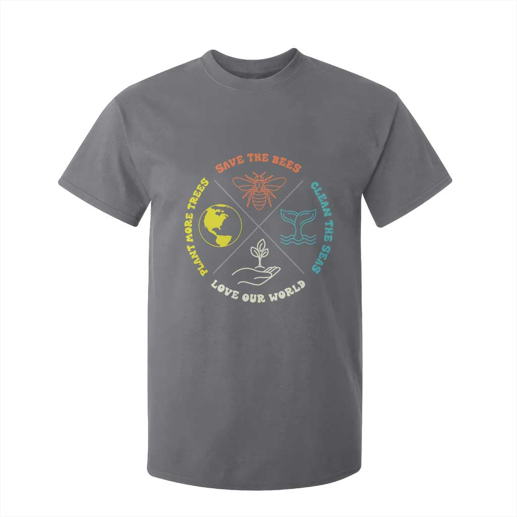 Earth Day Awareness T Shirt For Kid Save The Bees Plant More Trees Clean The Seas Titties TS14 Charcoal Print Your Wear