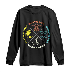 Earth Day Awareness Long Sleeve Shirt Save The Bees Plant More Trees Clean The Seas Titties TS14 Black Print Your Wear